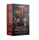 BLACK LIBRARY - SONS OF SANGUINIUS: A Blood Angels Omnibus (PB)