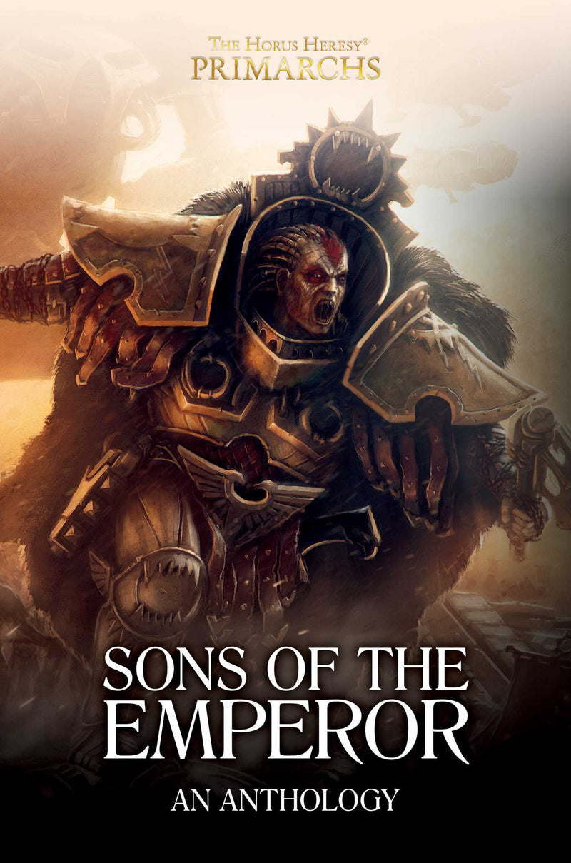 BLACK LIBRARY - Primarchs: Sons of the Emperor - An Anthology